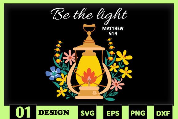 Be the Light Jesus Floral: A Graphics Review for Crafts & Branding