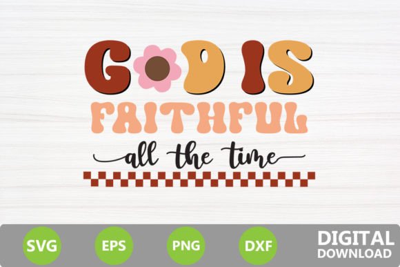 God Is Faithful All the Time – Jesus Christ Design Review