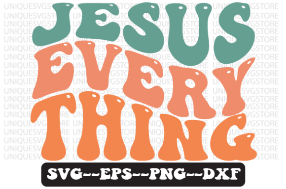 Jesus Everything Wavy Retro SVG: Crafts & Graphics