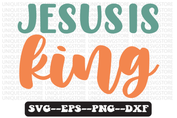 Jesus is King Quote Retro Svg Design