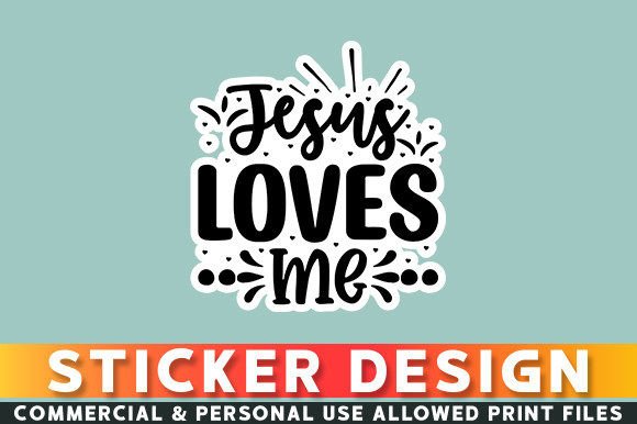 Jesus Loves Me Sticker Design: Practical Review