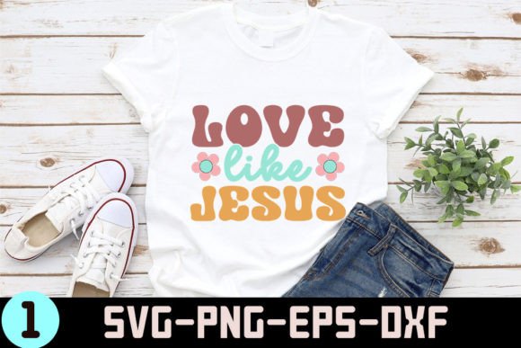 Love Like Jesus – Christian Quotes Retro Graphics for Crafts