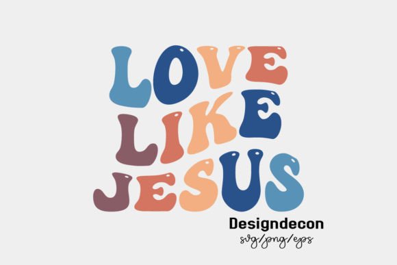 Love Like Jesus Retro Sublimation Svg: Graphics & Crafts