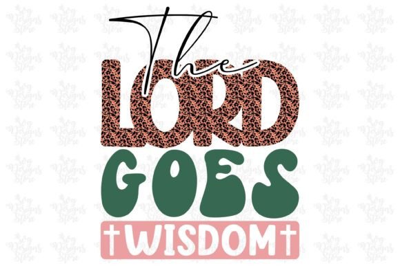 The Lord Goes Wisdom Jesus Sublimation Graphics
