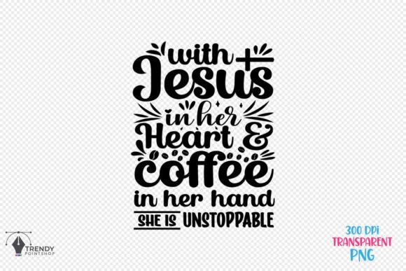 With Jesus Coffee Quote SVG Design: Graphics & Crafts for Local Business